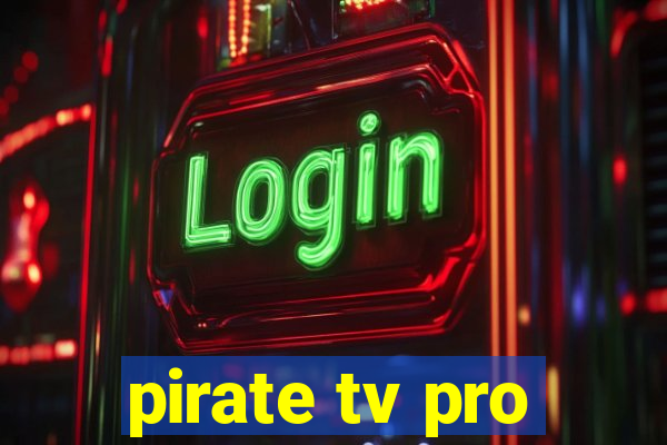 pirate tv pro
